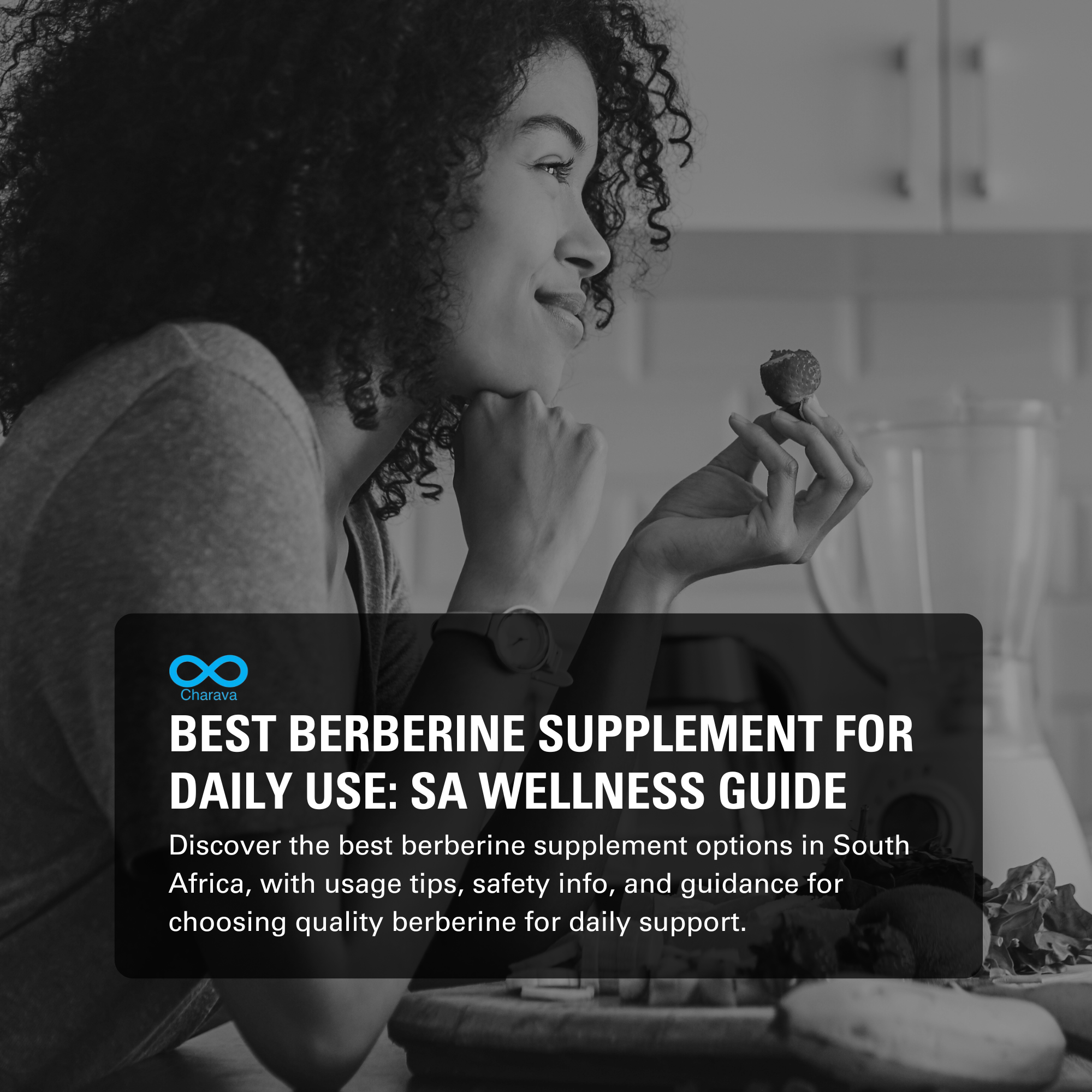 Top Berberine Supplement for Daily Intake: SA Wellness Guide | Charava SA