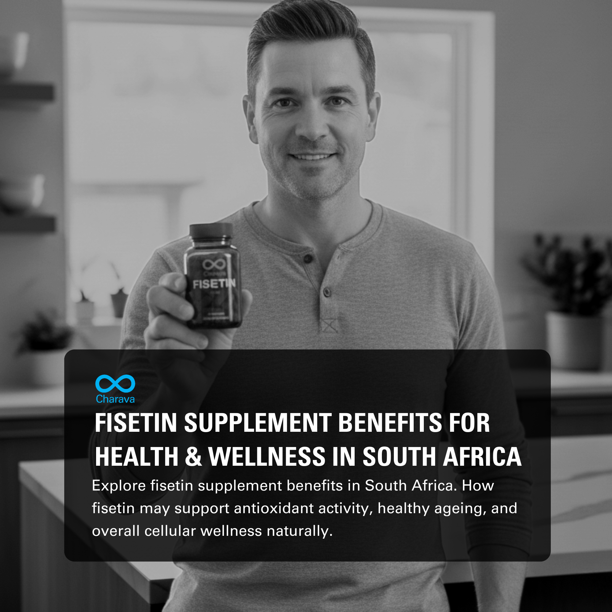 Fisetin Supplement Benefits for Health & Wellness in South Africa - Charava SA